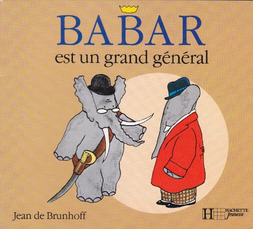 Imagen de archivo de Babar est un grand gnral a la venta por Better World Books