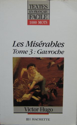 9782010166488: Textes En Francais Facile - Level 2: Hugo: Les Miserables 3 (Gavroche)