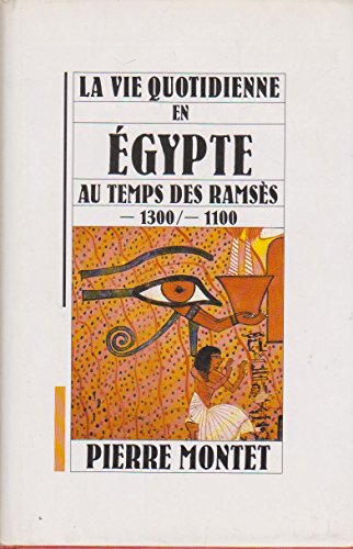 Beispielbild fr La vie quotidienne en Egypte au temps de Ramss zum Verkauf von A TOUT LIVRE