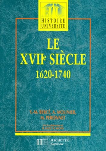 Beispielbild fr Le XVIIe sicle - Livre de l'lve - Edition 1992: 1620 - 1740 zum Verkauf von LiLi - La Libert des Livres