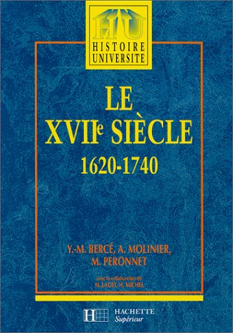 9782010167980: Le Xviieme Siecle 1620-1740. De La Contre-Reforme Aux Lumieres