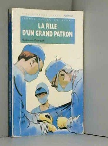Imagen de archivo de LA FILLE D'UN GRAND PATRON a la venta por Ammareal