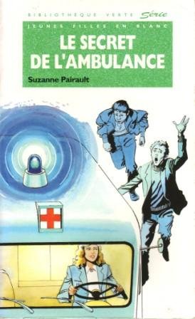 Imagen de archivo de Le secret de l'ambulance a la venta por Ammareal