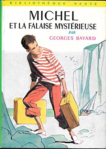9782010168505: Michel et la falaise mystrieuse : Collection : Bibliothque verte cartonne & illustre