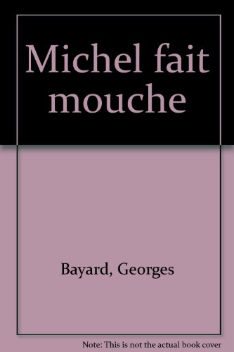 Stock image for Michel fait mouche for sale by Ammareal
