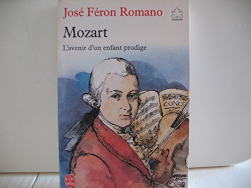 Beispielbild fr Mozart, l'avenir d'un enfant prodige zum Verkauf von WorldofBooks