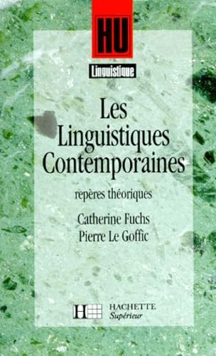 Beispielbild fr Les Linguistiques contemporaines: Repres thoriques zum Verkauf von Book Deals