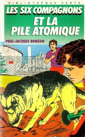 Beispielbild fr Les Six Compagnons et la pile atomique zum Verkauf von Ammareal