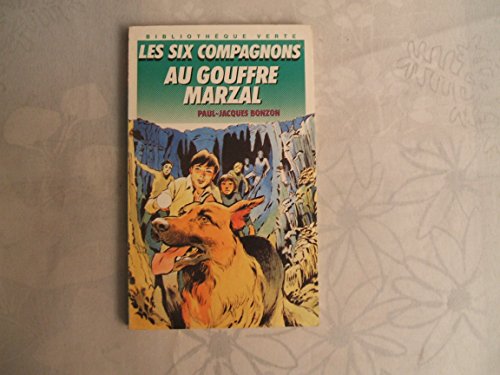 Stock image for Les Six Compagnons au gouffre Marzal for sale by medimops