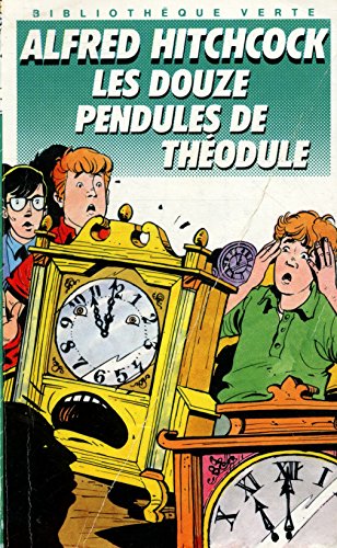 9782010170058: Les Douze Pendules De Theodule