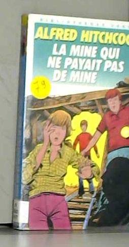 Beispielbild fr La mine qui ne payait pas de mine zum Verkauf von medimops