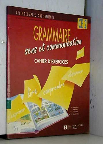 9782010171130: Grammaire, sens et communication, CE2. Cahier