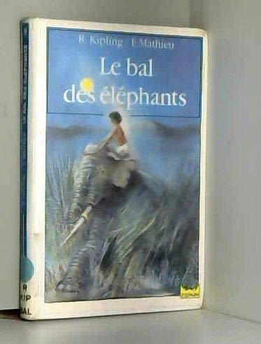 Beispielbild fr Le bal des elephants 010598 zum Verkauf von medimops