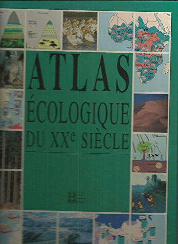 Beispielbild fr Atlas Ecologique du xxe siecle zum Verkauf von Ammareal