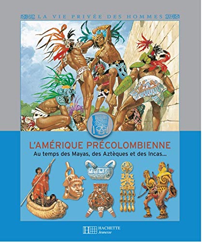 Stock image for Au Temps Des Mayas, Des Aztques Et Des Incas for sale by RECYCLIVRE