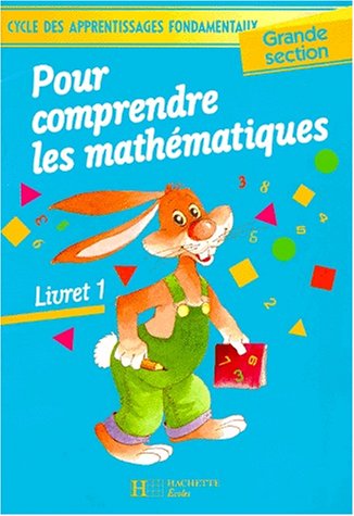 Stock image for Comprendre les mathmatiques, grande section, livret, numro 1 (edition 1991) for sale by Tamery