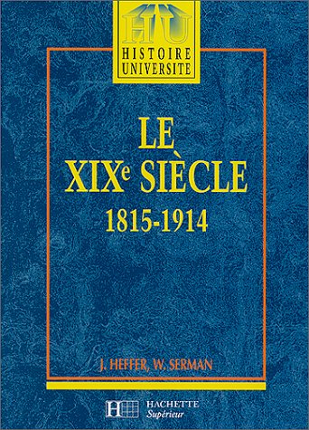 Stock image for Le XIXe sicle 1815-1914 for sale by Ammareal