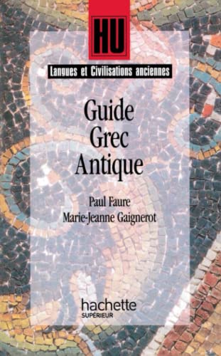 Beispielbild fr Langues et Civilisations anciennes : Guide Grec Antique zum Verkauf von Ammareal
