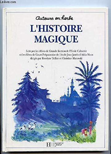 Beispielbild fr l'histoire magique zum Verkauf von Librairie Th  la page