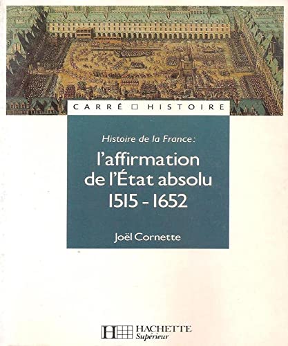 Beispielbild fr L'affirmation de l'Etat absolu 1515-1652 zum Verkauf von medimops