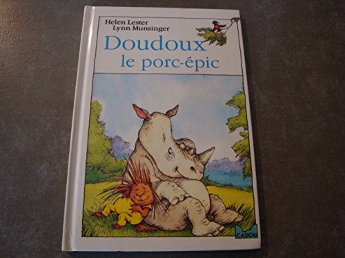 Beispielbild fr Doudoux Le Porc-pic zum Verkauf von RECYCLIVRE