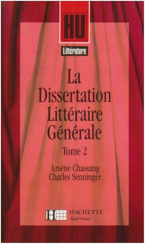 Stock image for La Dissertation Littraire Gnrale : Des coles Aux Tendances for sale by RECYCLIVRE