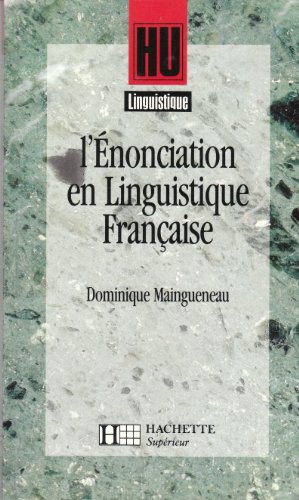Beispielbild fr L'nonciation en linguistique franaise : Embrayeurs, temps, discours rapport zum Verkauf von Ammareal