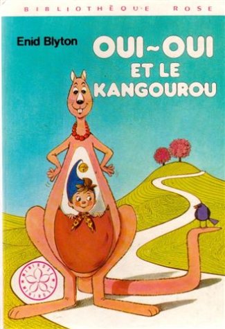Oui-Oui et le kangourou (9782010181900) by Enid Blyton