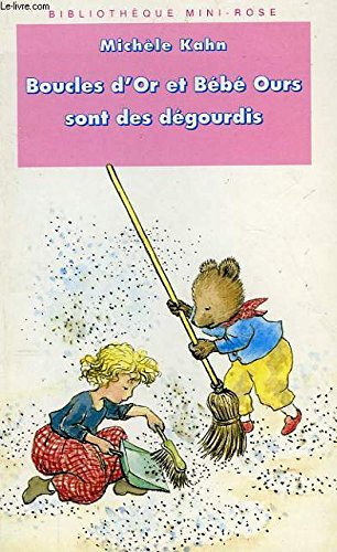 Beispielbild fr Boucles d'or et Bb Ours sont des dgourdis zum Verkauf von Librairie Th  la page