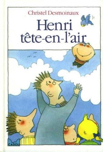 Beispielbild fr Henri tte-en-l'air zum Verkauf von Ammareal