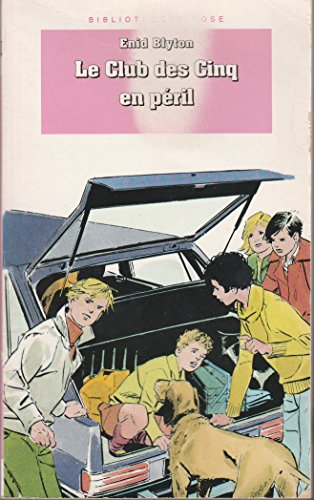 9782010184338: Le Club des cinq en pril