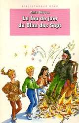 Stock image for LE FEU DE JOIE DU CLAN DES SEPT for sale by Ammareal