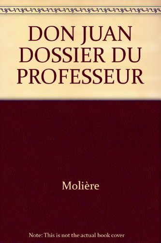 Stock image for DON JUAN DOSSIER DU PROFESSEUR for sale by Librairie Th  la page