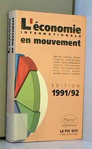 Beispielbild fr L'conomie internationale en mouvement Edition 1991/92 zum Verkauf von Ammareal