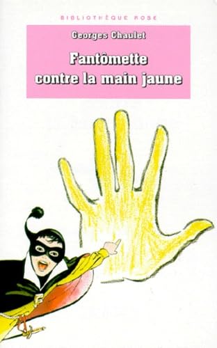 FANTOMETTE CONTRE LA MAIN JAUNE