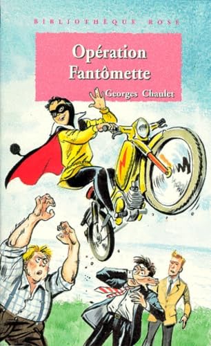 Beispielbild fr Bibliotheque rose : fantomette - operation fantomette zum Verkauf von medimops