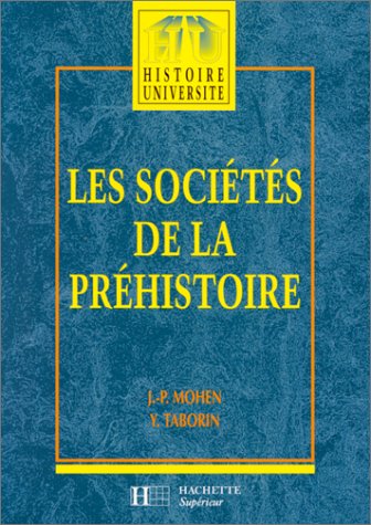 Stock image for Les socits de la prhistoire - Livre de l'lve for sale by Culture Bis