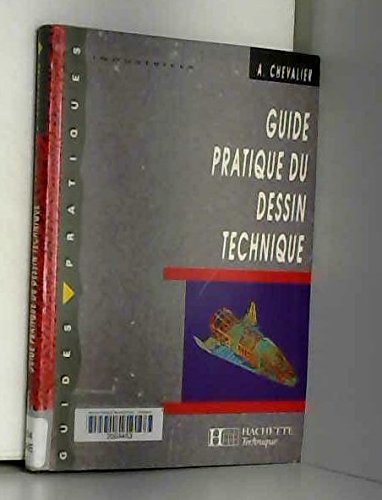 Stock image for Guide pratique du dessin technique for sale by Ammareal