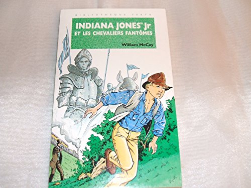 9782010188442: Indiana Jones Jr et les chevaliers fantmes