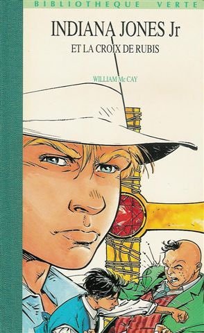 Stock image for Indiana Jones Jr et la croix de rubis : Collection : Bibliothque verte cartonne ou souple & illustre for sale by Librairie Th  la page