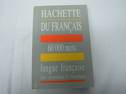 Stock image for Le Dictionnaire Hachette du Fran?ais for sale by SecondSale