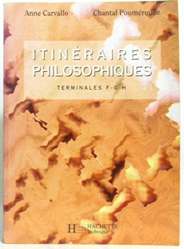 Beispielbild fr Itinraire philosophique : terminales technologiques, 1992 zum Verkauf von Ammareal