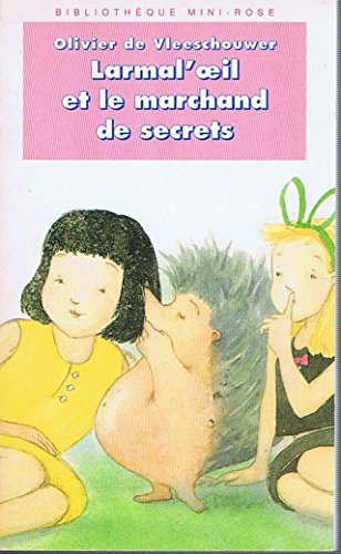 Imagen de archivo de Larmal'oeil et le marchand de secrets a la venta por WorldofBooks