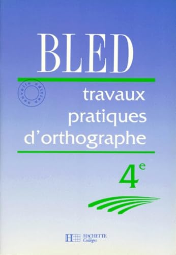 Stock image for Travaux pratiques d'orthographe, 4e for sale by Ammareal