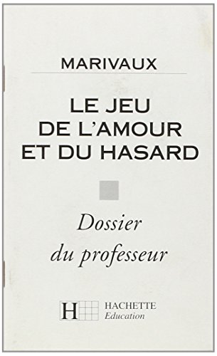 Stock image for Le jeu de l'amour et du hasard : Dossier du professeur for sale by Librairie Th  la page