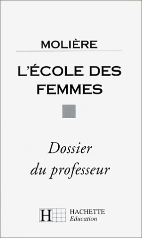 Stock image for L'ECOLE DES FEMMES PROFESSEUR for sale by Librairie Th  la page