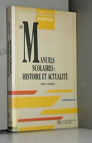 Stock image for Les manuels scolaires: Histoire et actualit for sale by Bahamut Media