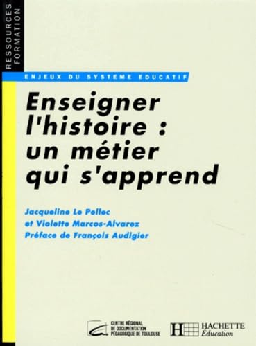 Stock image for Enseigner l'histoire, un mtier qui s'apprend for sale by Ammareal