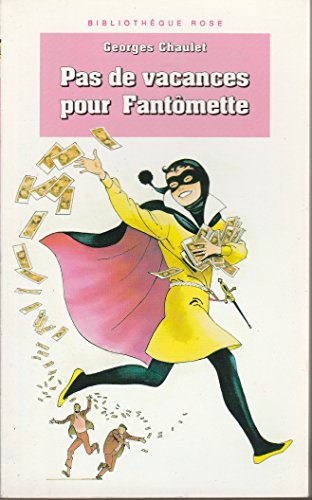 Beispielbild fr Pas de vacances pour Fantmette zum Verkauf von Ammareal