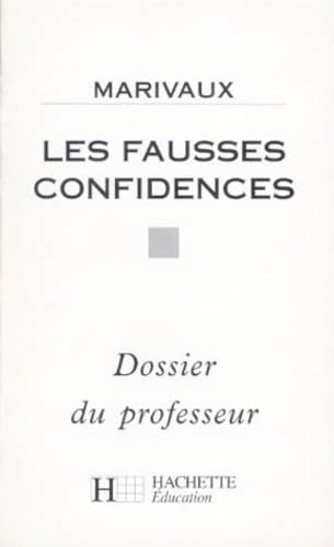 Stock image for LES FAUSSES CONFIDENCES. Dossier du professeur for sale by medimops